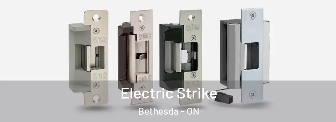  Electric Strike Bethesda - ON