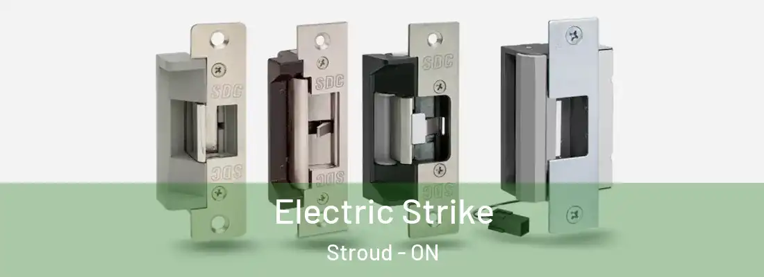  Electric Strike Stroud - ON