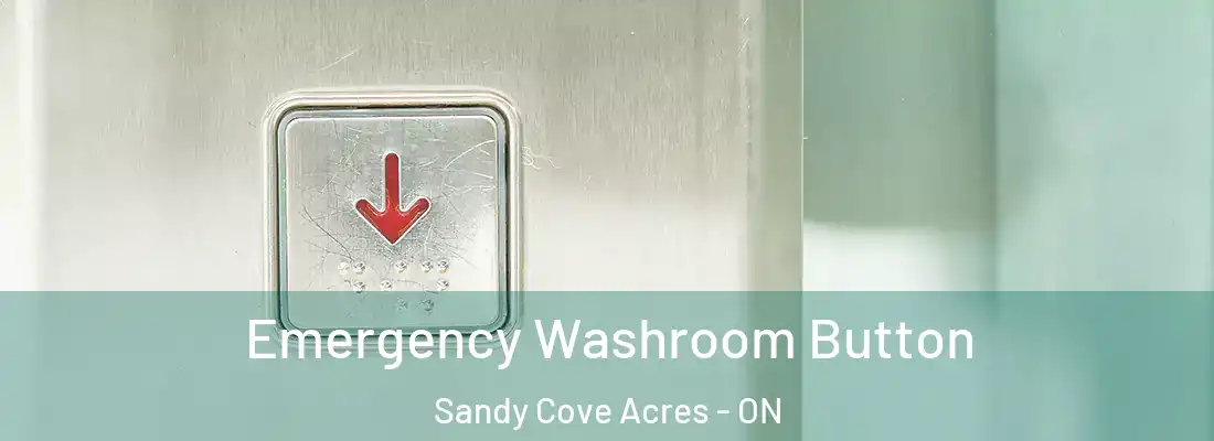  Emergency Washroom Button Sandy Cove Acres - ON