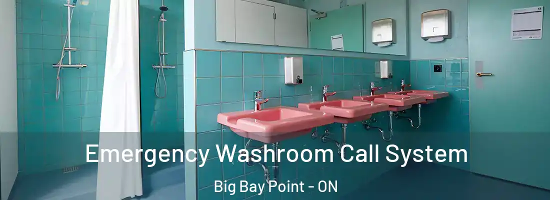  Emergency Washroom Call System Big Bay Point - ON