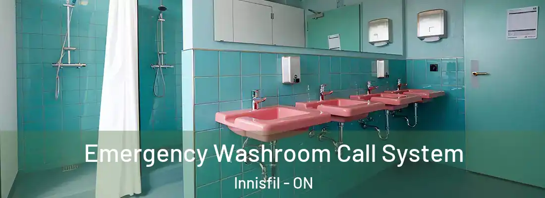  Emergency Washroom Call System Innisfil - ON