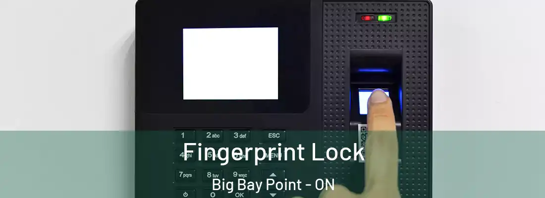  Fingerprint Lock Big Bay Point - ON