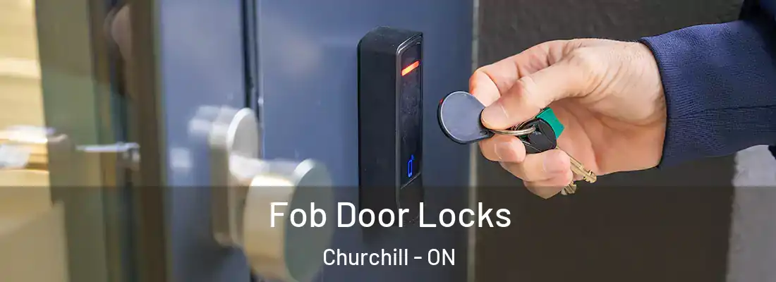  Fob Door Locks Churchill - ON