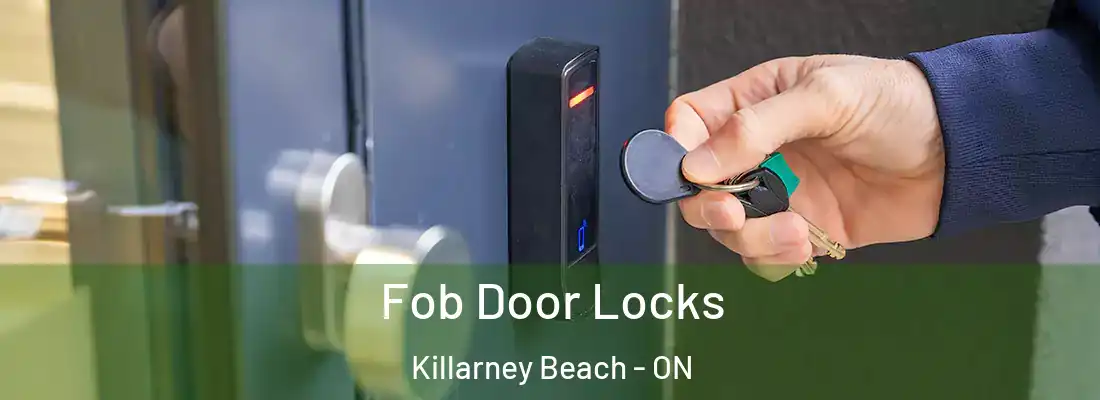  Fob Door Locks Killarney Beach - ON
