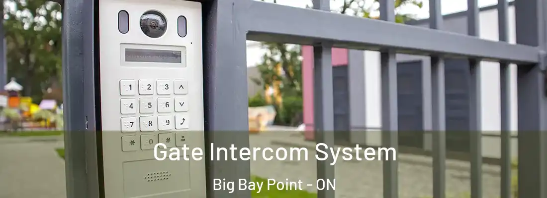  Gate Intercom System Big Bay Point - ON