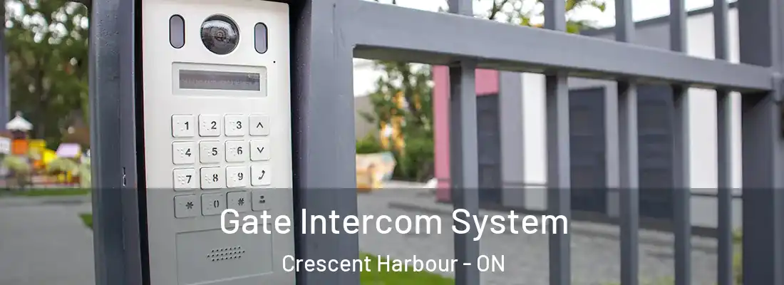  Gate Intercom System Crescent Harbour - ON