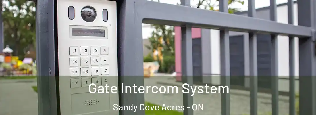  Gate Intercom System Sandy Cove Acres - ON
