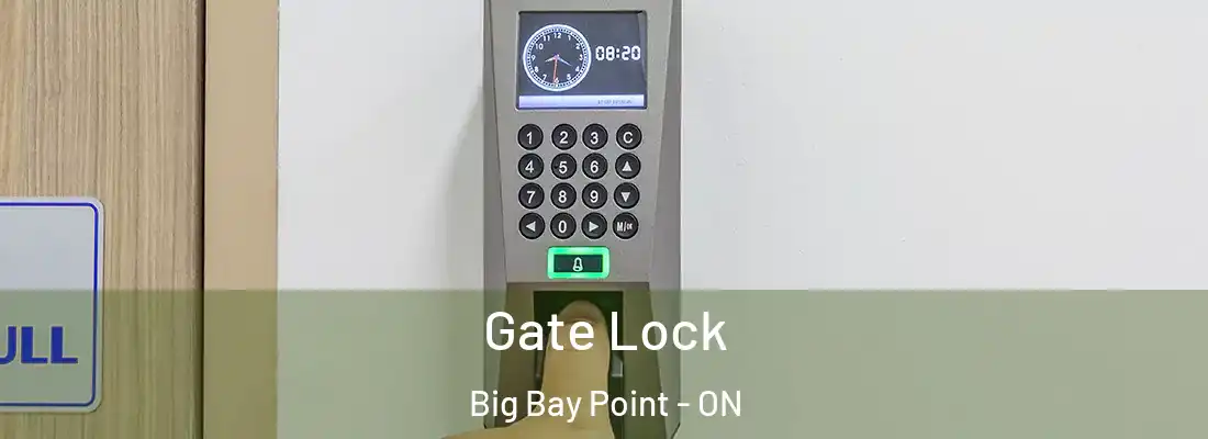 Gate Lock Big Bay Point - ON