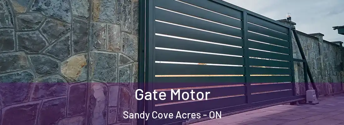  Gate Motor Sandy Cove Acres - ON