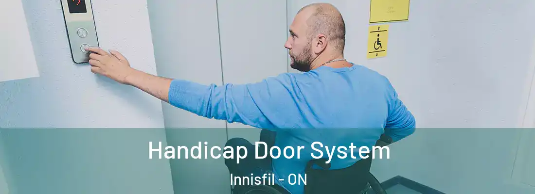  Handicap Door System Innisfil - ON