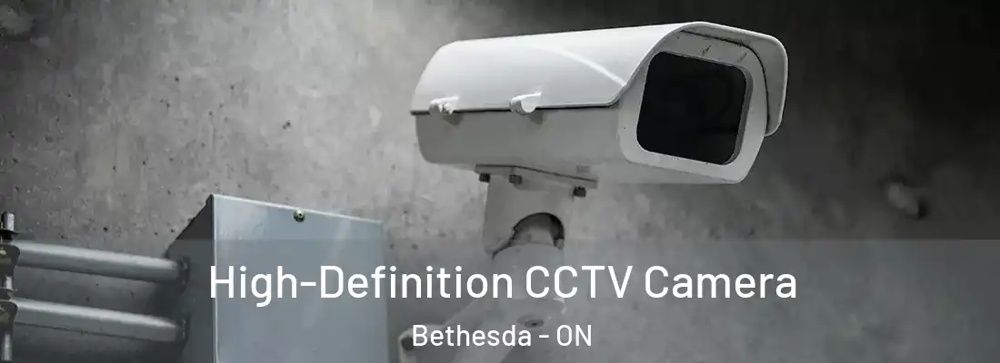  High-Definition CCTV Camera Bethesda - ON