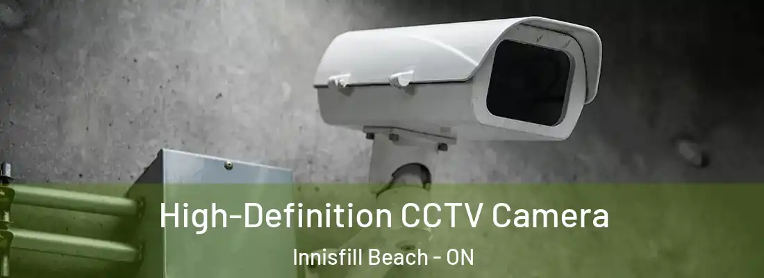  High-Definition CCTV Camera Innisfill Beach - ON