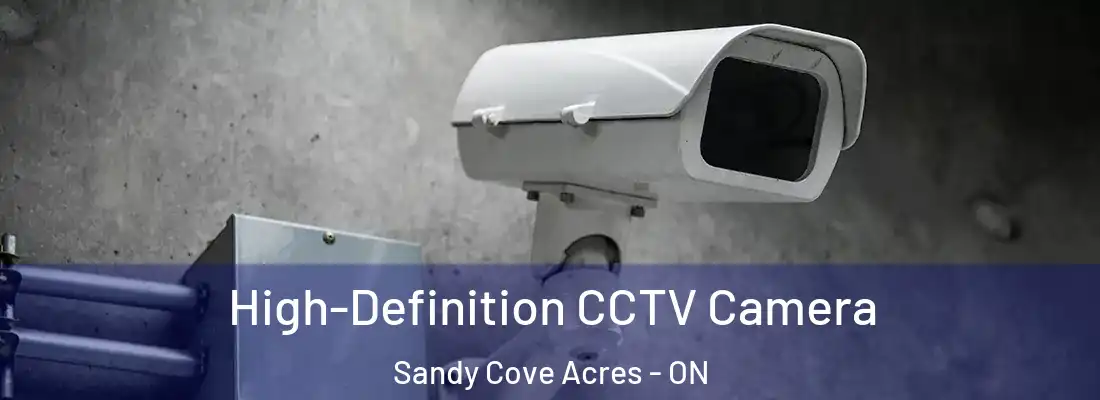  High-Definition CCTV Camera Sandy Cove Acres - ON