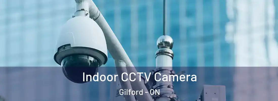  Indoor CCTV Camera Gilford - ON