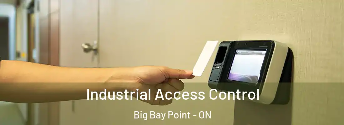  Industrial Access Control Big Bay Point - ON
