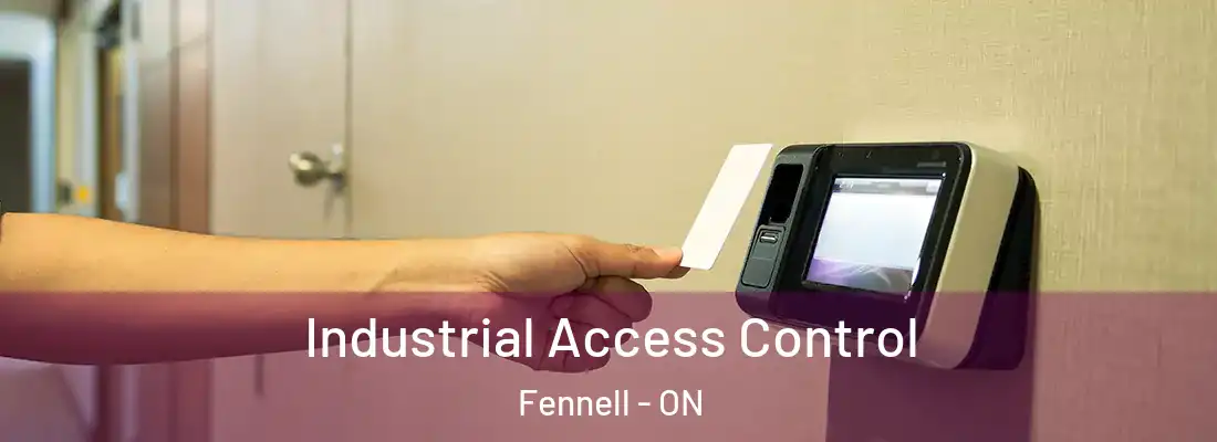  Industrial Access Control Fennell - ON