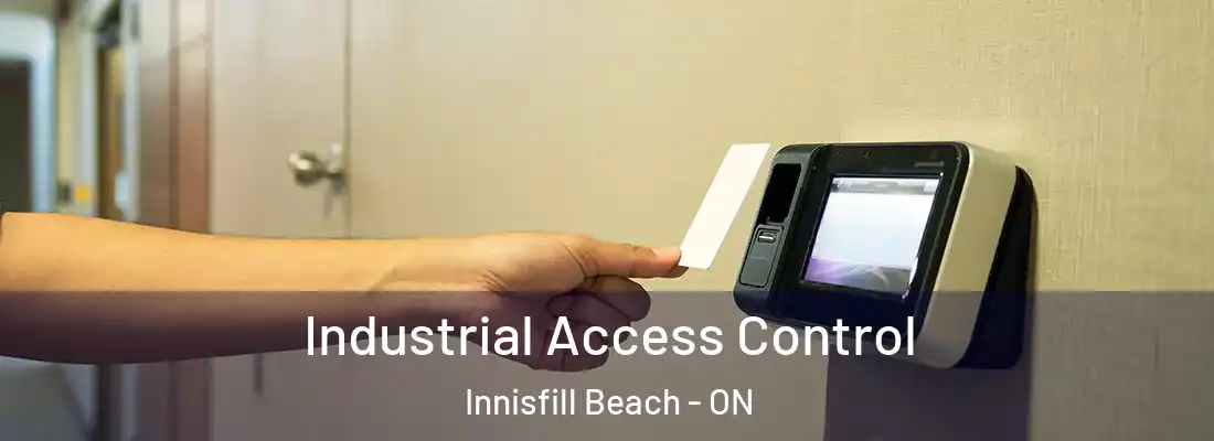  Industrial Access Control Innisfill Beach - ON