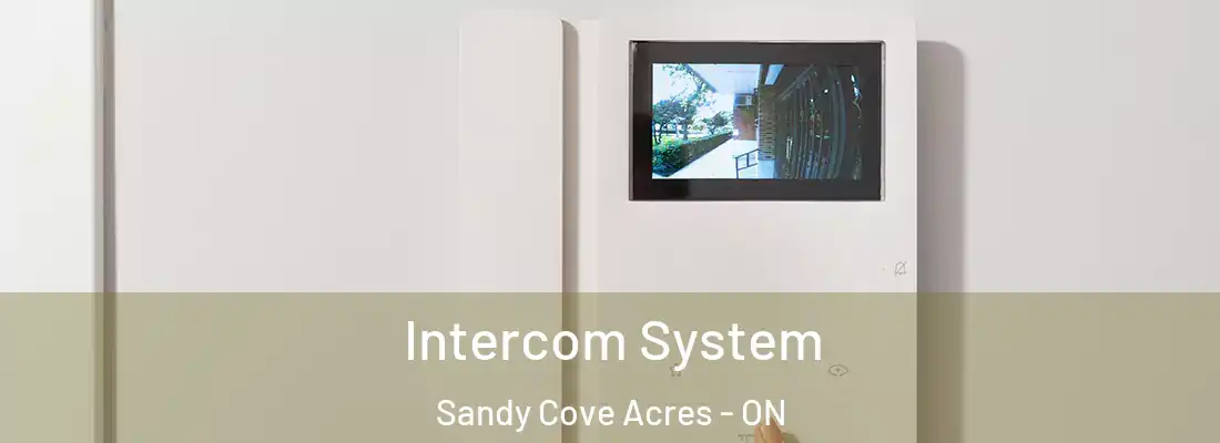  Intercom System Sandy Cove Acres - ON
