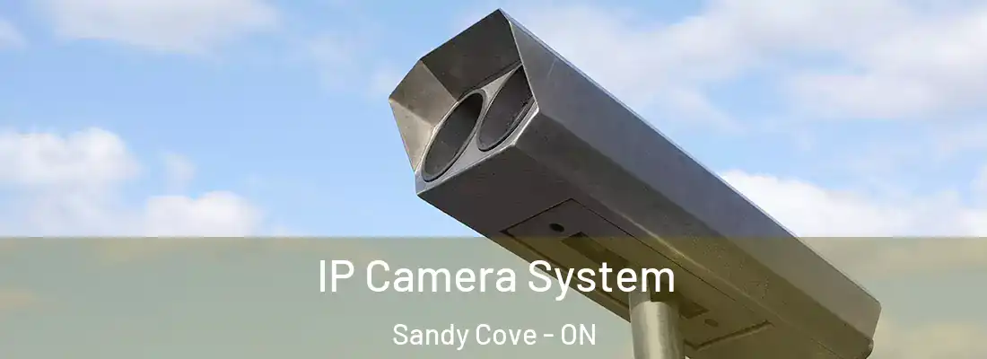  IP Camera System Sandy Cove - ON