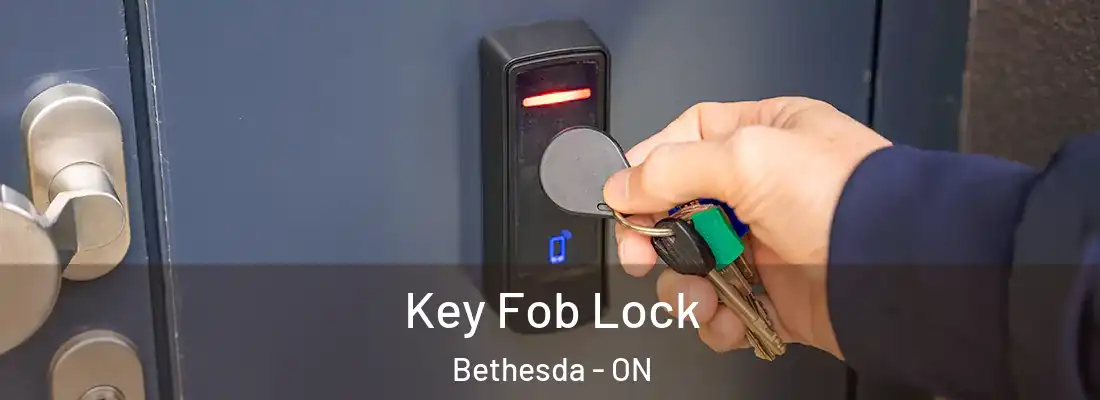  Key Fob Lock Bethesda - ON