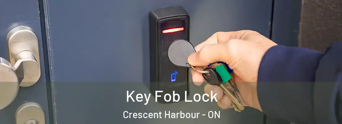  Key Fob Lock Crescent Harbour - ON