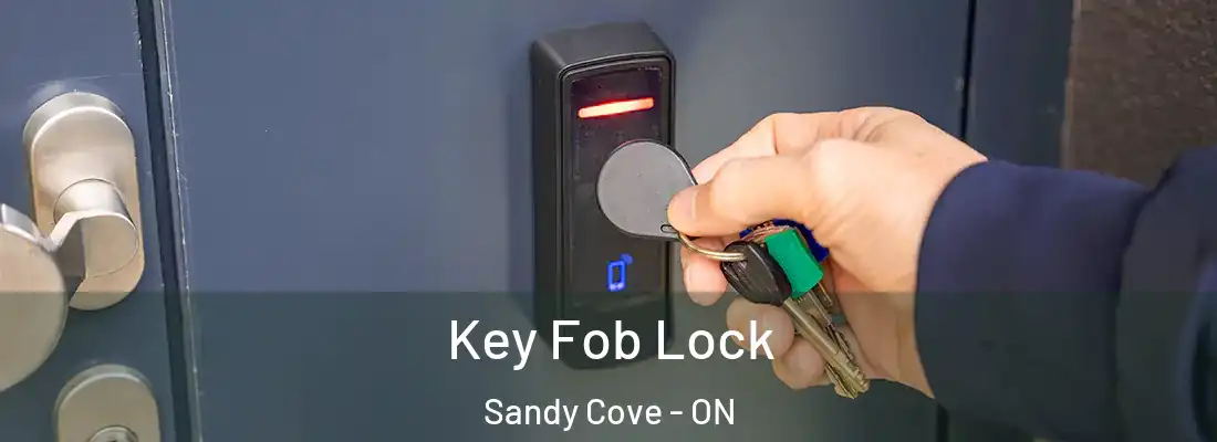  Key Fob Lock Sandy Cove - ON