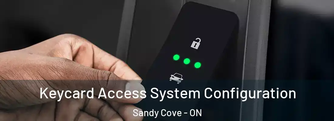 Keycard Access System Configuration Sandy Cove - ON