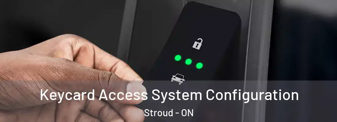  Keycard Access System Configuration Stroud - ON
