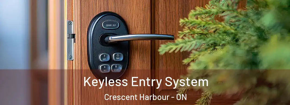  Keyless Entry System Crescent Harbour - ON