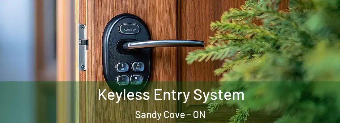  Keyless Entry System Sandy Cove - ON