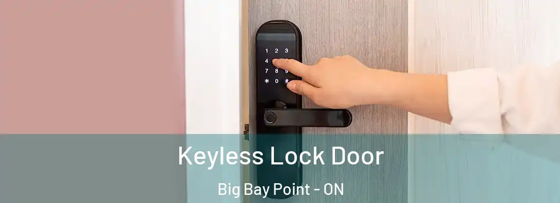  Keyless Lock Door Big Bay Point - ON