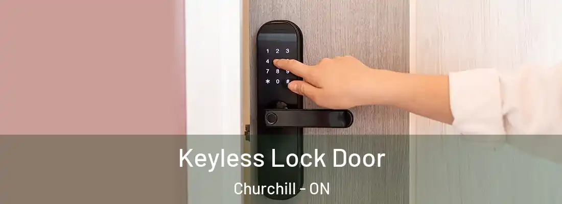  Keyless Lock Door Churchill - ON