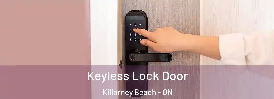  Keyless Lock Door Killarney Beach - ON