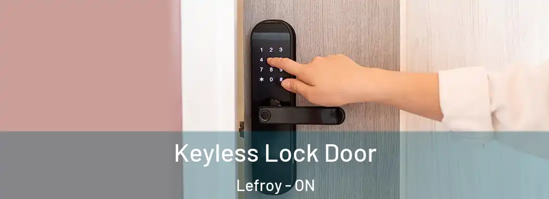  Keyless Lock Door Lefroy - ON
