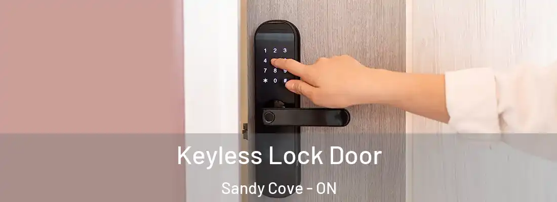  Keyless Lock Door Sandy Cove - ON
