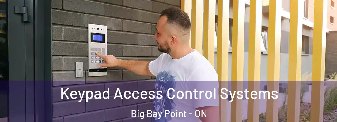  Keypad Access Control Systems Big Bay Point - ON