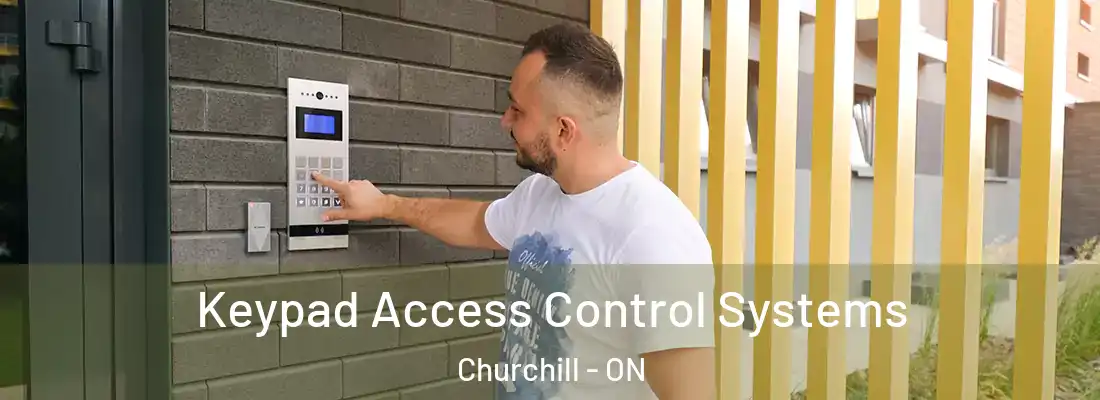  Keypad Access Control Systems Churchill - ON