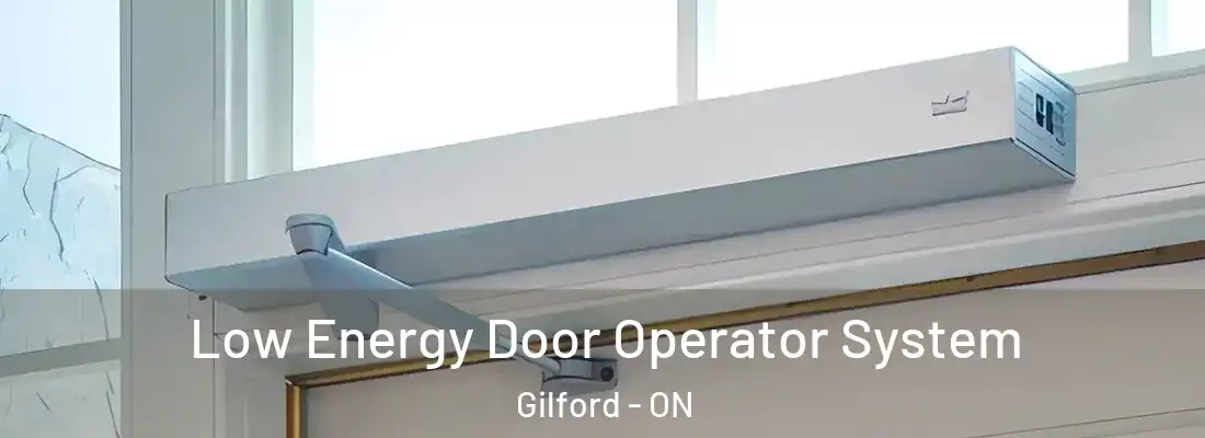  Low Energy Door Operator System Gilford - ON