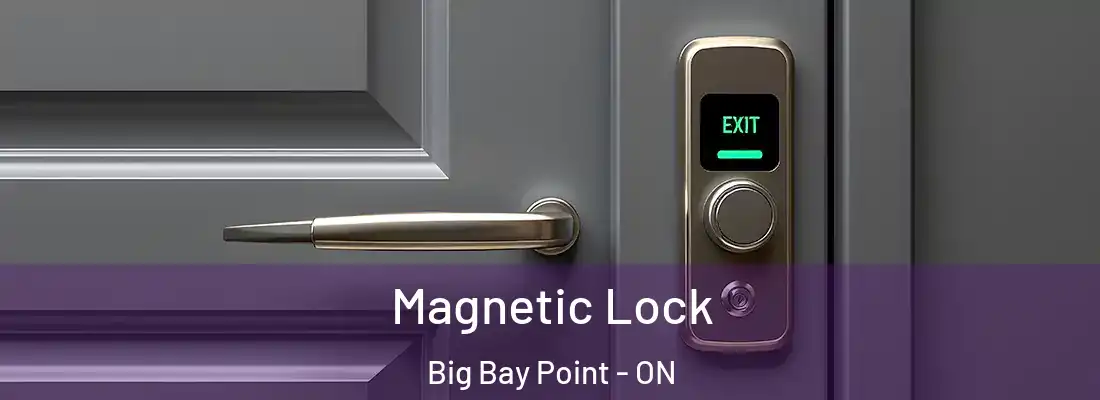  Magnetic Lock Big Bay Point - ON