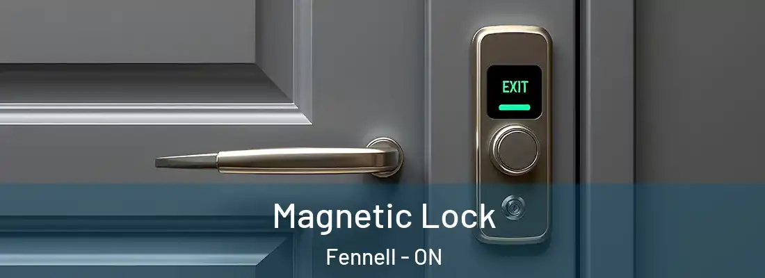 Magnetic Lock Fennell - ON