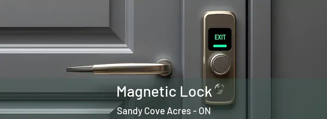  Magnetic Lock Sandy Cove Acres - ON