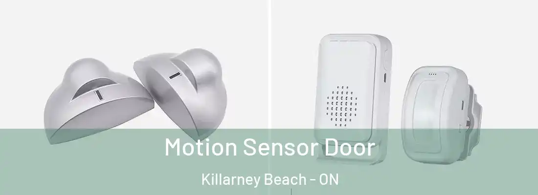  Motion Sensor Door Killarney Beach - ON