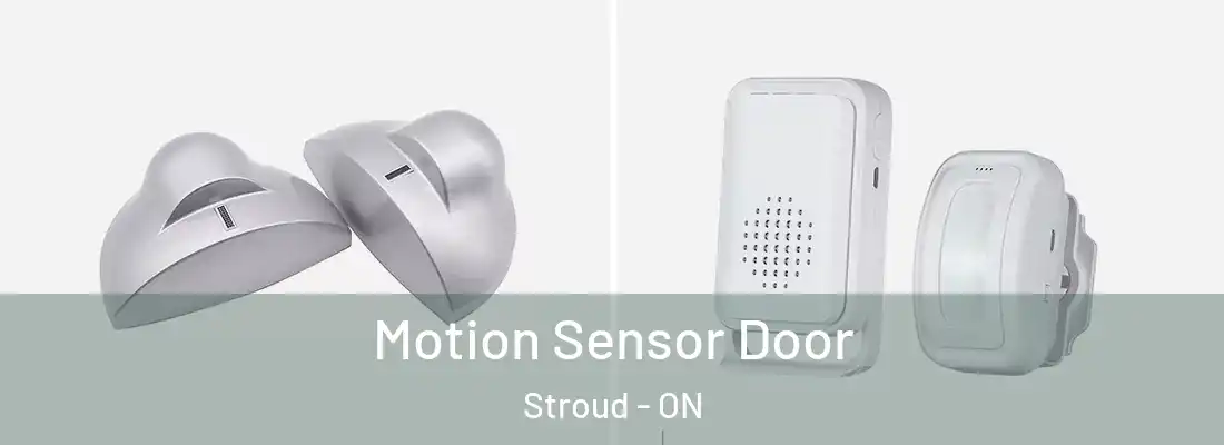 Motion Sensor Door Stroud - ON