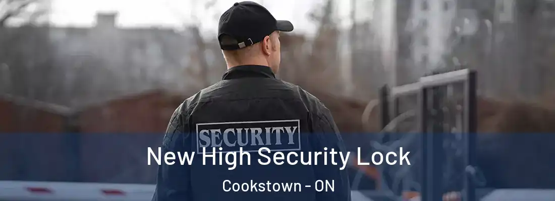 New High Security Lock Cookstown - ON