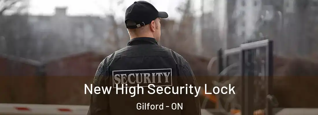 New High Security Lock Gilford - ON