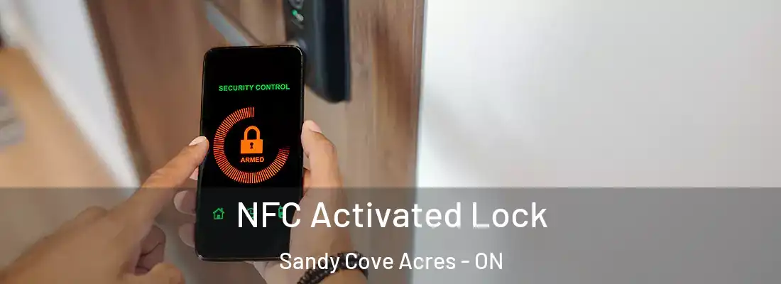  NFC Activated Lock Sandy Cove Acres - ON