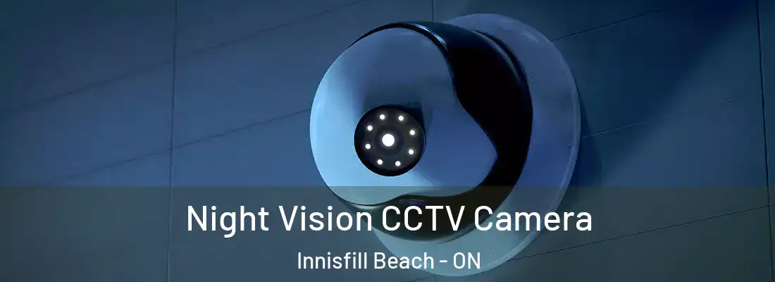  Night Vision CCTV Camera Innisfill Beach - ON
