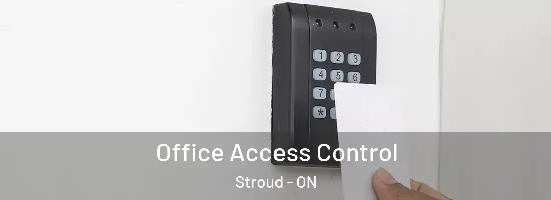  Office Access Control Stroud - ON