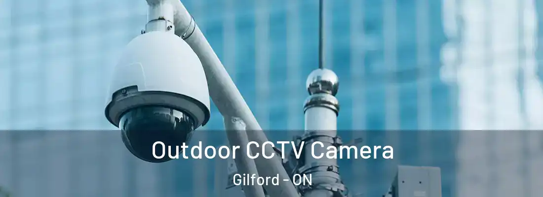  Outdoor CCTV Camera Gilford - ON