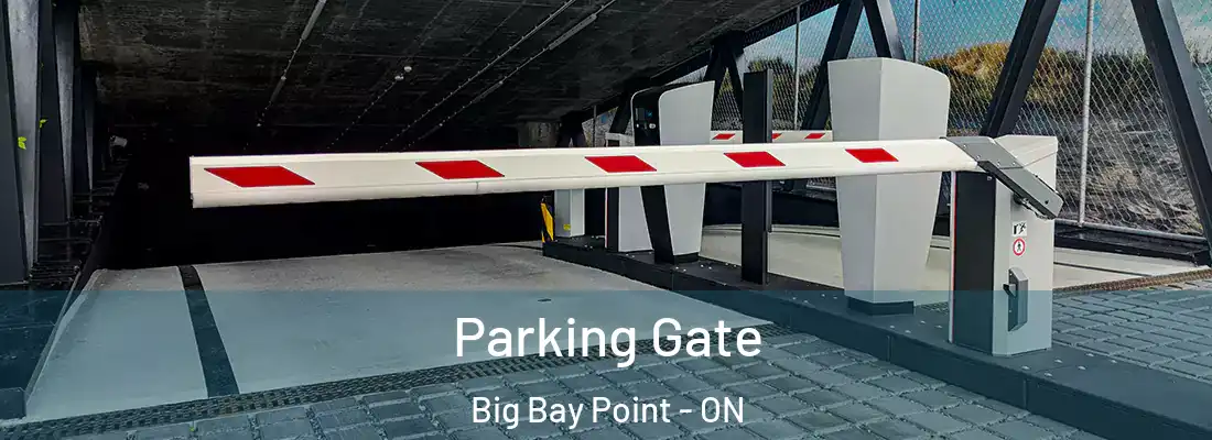  Parking Gate Big Bay Point - ON